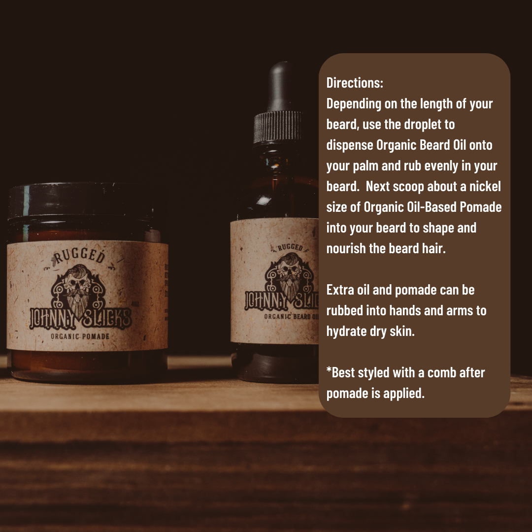 Johnny Slicks Rugged Organic Pomade jar and Organic Beard Oil dropper bottle on wood surface with usage directions overlay
