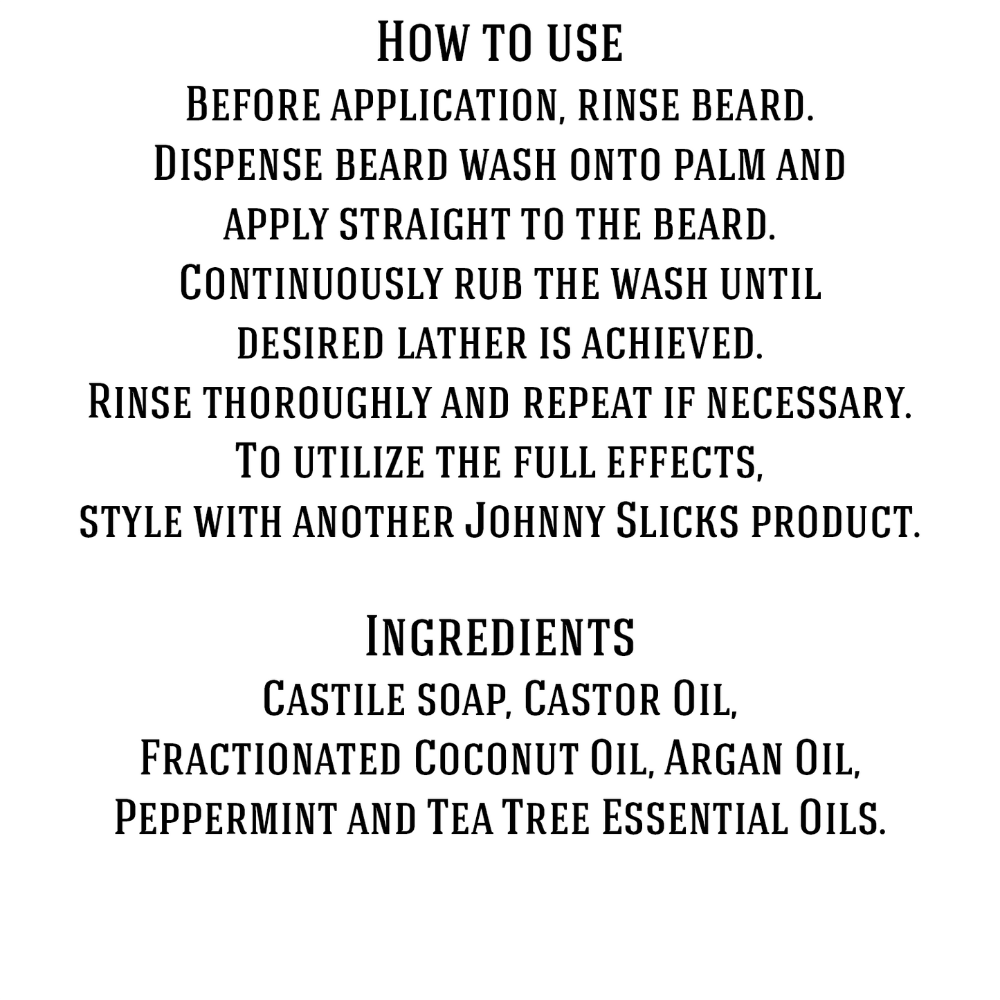 Johnny Slicks Organic Beard Wash instructions label showing usage directions and ingredients including castile soap, castor oil, coconut oil, argan oil, peppermint oil